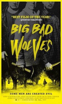 BIG BAD WOLVES: ΣΤΟ ΣΤΟΜΑ ΤΩΝ ΛΥΚΩΝ